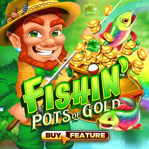 Fishin Pots of Gold - HONEYSLOT777