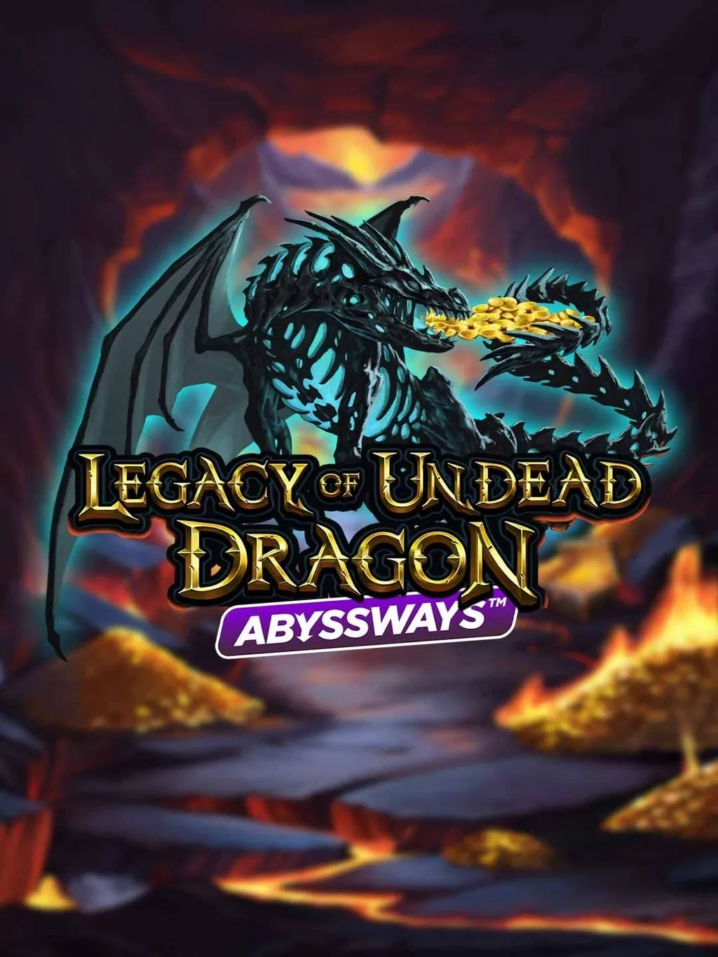 Legacy of Undead Dragon ABYSSWAYS - HONEYSLOT777