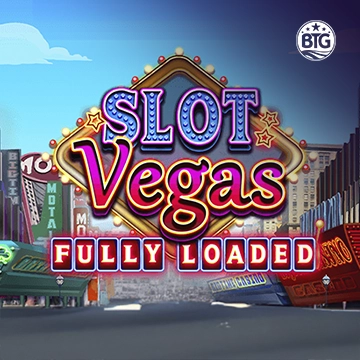 Bigtime : Slot Vegas - Fully Loaded - HONEYSLOT777