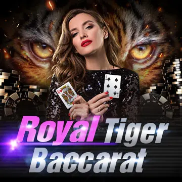 Royal Tiger Baccarat - HONEYSLOT777