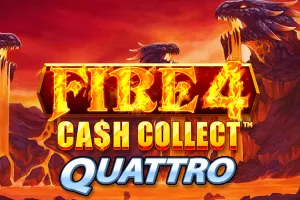 Fire 4: Cash Collect Quattro - HONEYSLOT777