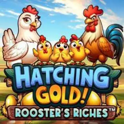 Hatching Gold! Roosters Riches - HONEYSLOT777