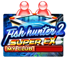 Fish Hunter 2 EX - My Club - HONEYSLOT777