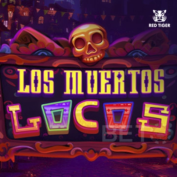 Los Muertos Locos - HONEYSLOT777